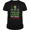 How The Grinch Stole Christmas Hate T Shirt (GPMU)