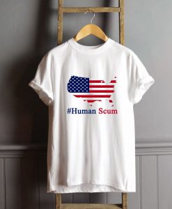 I Am Human Scum T Shirt FP