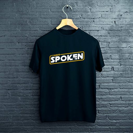 I Have Spoken T-Shirt FP