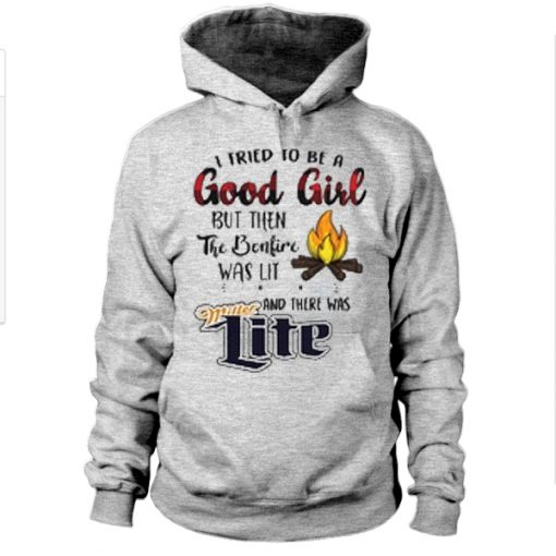 I Tried To Be A Good Girl Hoodie (GPMU)