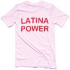 Latina Power T-Shirt (GPMU)