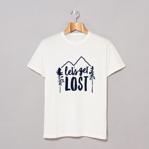 Let’s Get Lost T Shirt (GPMU)