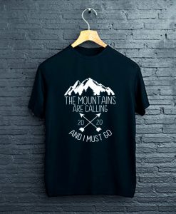 Mountains are Calling T-Shirt FP