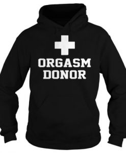Orgasm Donor Hoodie (GPMU)