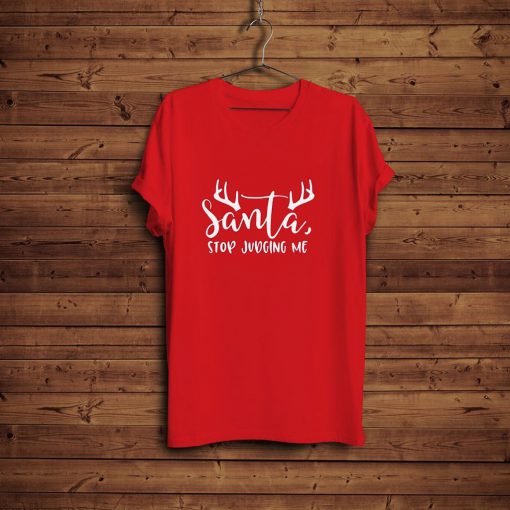 Santa Stop Judging Merry Christmas T-Shirt FP