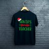 Santa's Favorite Teacher Christmas T-Shirt FP