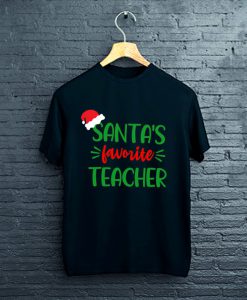 Santa's Favorite Teacher Christmas T-Shirt FP