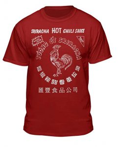 Sriracha Hot Chili Sauce T Shirt (GPMU)