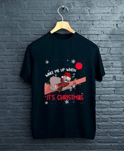 Wake Me Up When It's Christmas T-Shirt FP