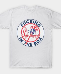 Yankees Fucking Savages In The Box T-Shirt (GPMU)