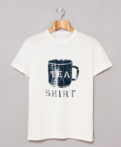 i Have Tea Shirt T Shirt (GPMU)