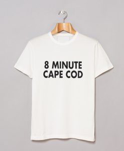 8 Minute Cape Cod T-Shirt (GPMU)