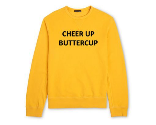 Cheer Up Buttercup Sweatshirt (GPMU)
