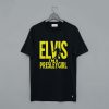 Elvis I’m A Presley Girl T-Shirt (GPMU)