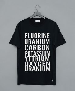 Fluorine Uranium Carbon Potassium T-Shirt (GPMU)