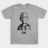 One Punch Man Ok T Shirt (GPMU)