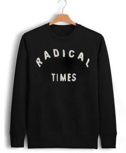 Radical Times Sweatshirt (GPMU)