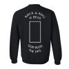 Rock n’ Roll Is Dead God Bless The 1975 Sweatshirt Back (GPMU)