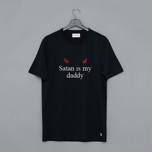 Satan Is My Daddy T-Shirt (GPMU)