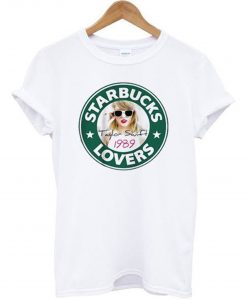 Starbucks Lovers Taylor Swift T Shirt (GPMU)