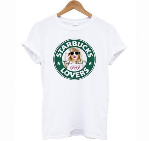 Starbucks Lovers Taylor Swift T Shirt (GPMU)