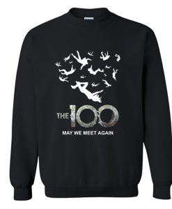 The 100 May We Meet Again Sweatshirt (GPMU)