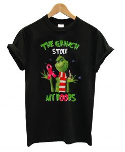 The Grinch stole my boobs T Shirt (GPMU)