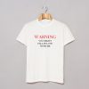 Warning You Might Fall In Love With Me T-Shirt (GPMU)