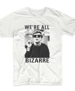 We're All Bezarre T Shirt (GPMU)