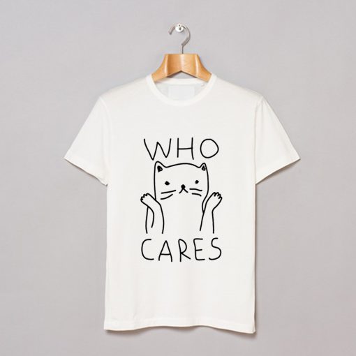 Who Cares Cat T-Shirt (GPMU)