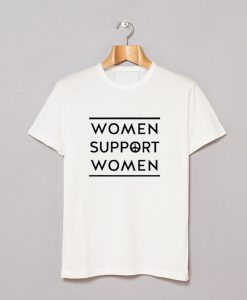 Women Support Women T-Shirt (GPMU)