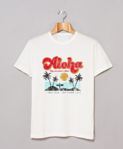 Aloha Keep Our Oceans Clean T-Shirt (GPMU)