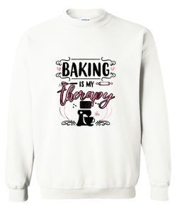 Baking Is My Therapy Sweatshirt (GPMU)