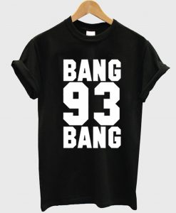 Bang Bang 93 Ariana Grande T Shirt (GPMU)