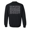 Do Not Repay Evil With Evil or Insult With Insult Sweatshirt Back (GPMU)