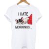 I Hate Mornings Bulldog T Shirt (GPMU)