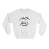 Im Not Great At The Advice Can I Interest You In A Sarcastic Comment Sweatshirt (GPMU)