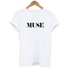 Muse Unisex T-Shirt (GPMU)