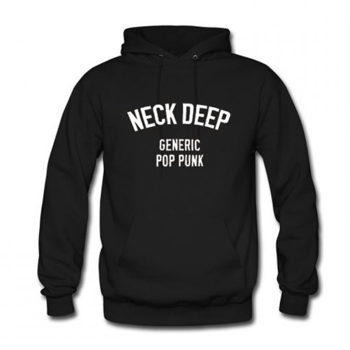 Neck Deep generic Pop Punk Hoodie (GPMU)