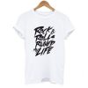 Rock & Roll Ruined My Life T-shirt (GPMU)