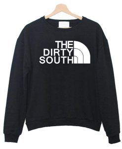 The Dirty South Sweatshirt (GPMU)