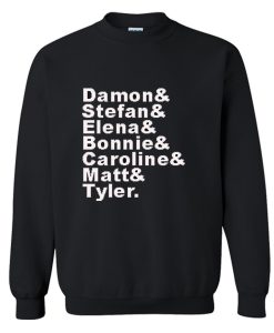 The Vampire Diaries Damon Stefan Elena Bonnie Caroline Matt & Tyler Sweatshirt (GPMU)