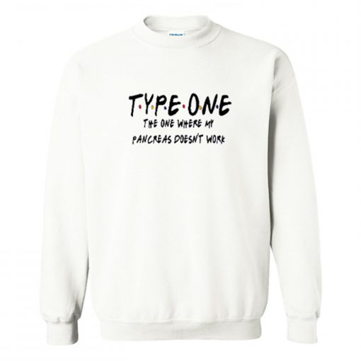 Type One Diabetes Friends Sweatshirt (GPMU)