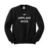 Airplane Mode Graphic Sweatshirt (GPMU)