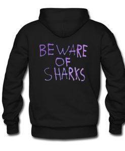 Beware Of Sharks Hoodie (GPMU)