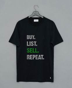 Buy List Sell Repeat T-Shirt pu