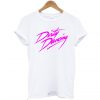 Dirty Dancing T-Shirt (GPMU)