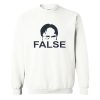 Dwight Schrute False Sweatshirt (GPMU)