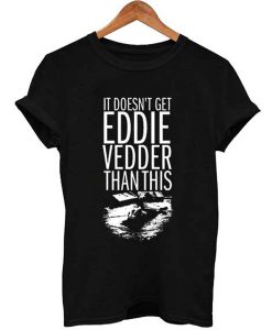 Eddie Vedder T Shirt (GPMU)