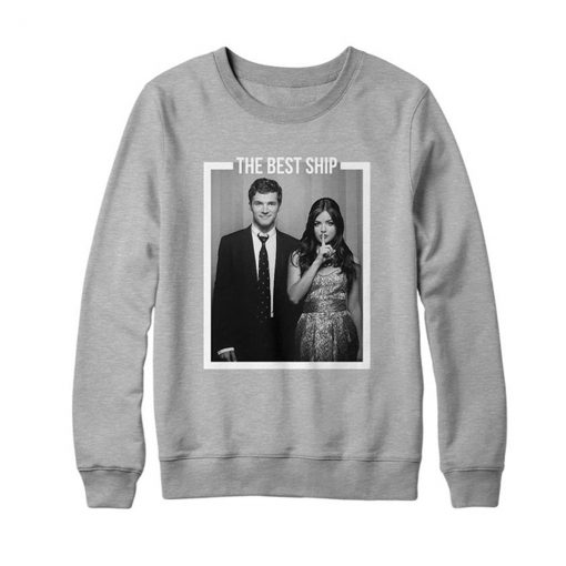 Ezria The Best Ship PLL Sweatshirt (GPMU)